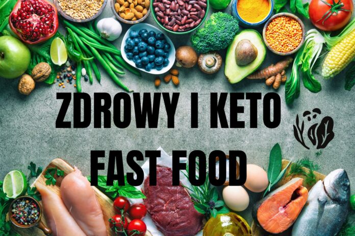 Fast food na diecie keto wcale nie jest zły ale trzeba ograniczyć węglowodany!